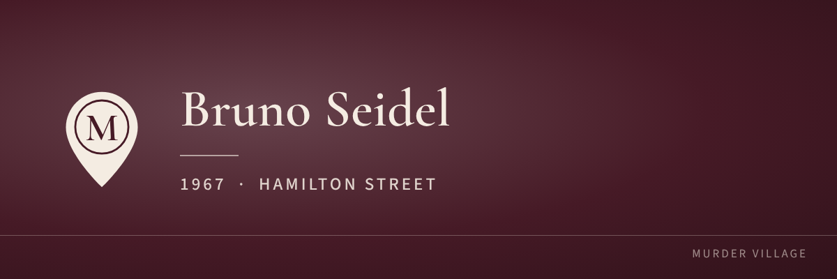 Bruno Seidel, 1967, Hamilton Street