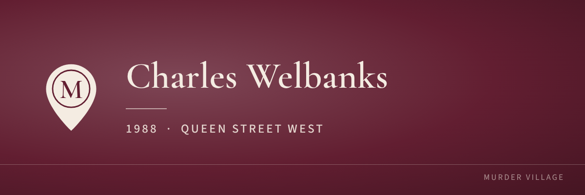 Charles Welbanks, 1988, Queen Street West
