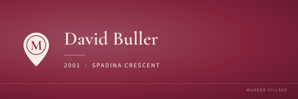 David Buller, 2001, Spadina Crescent