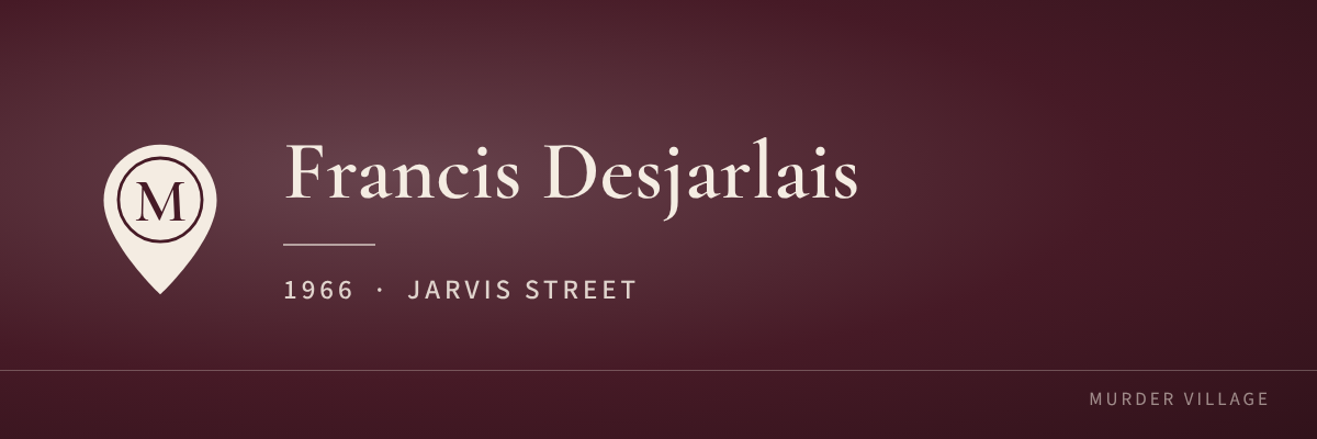 Francis Desjarlais, 1966, Jarvis Street