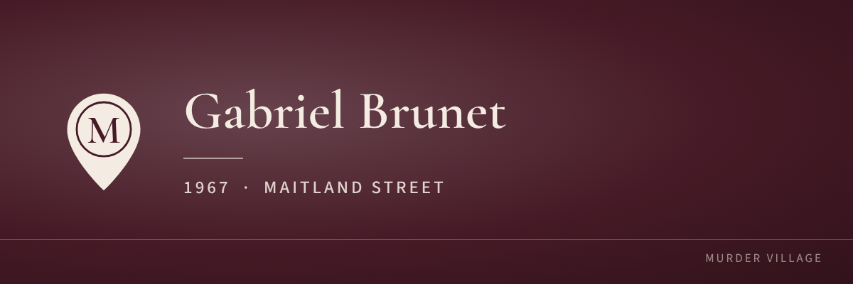 Gabriel Brunet, 1967, Maitland Street