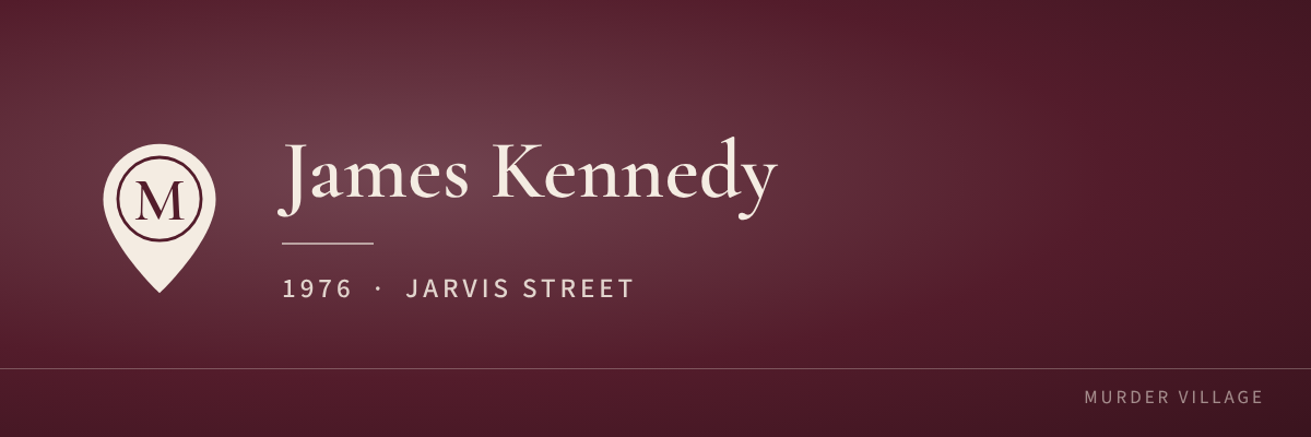 James Kennedy, 1976, Jarvis Street