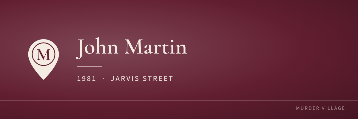 John Martin, 1981, Jarvis Street