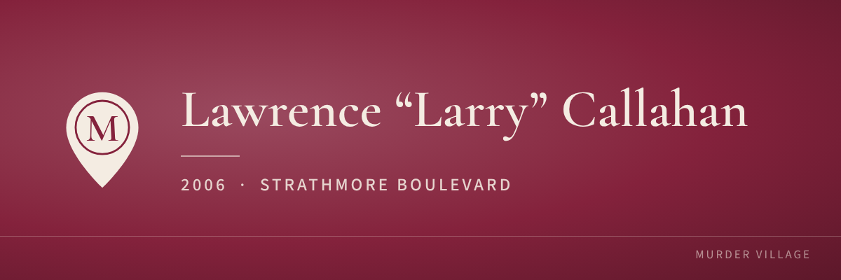 Lawrence “Larry” Callahan, 2006, Strathmore Boulevard