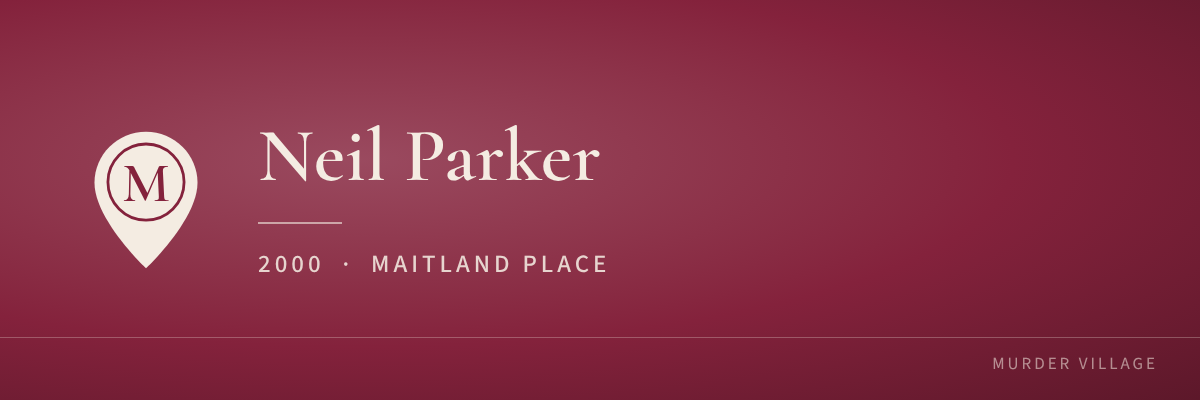Neil Parker, 2000, Maitland Place