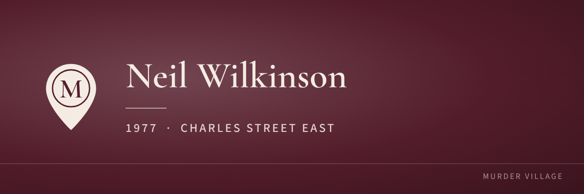 Neil Wilkinson, 1977, Charles Street East