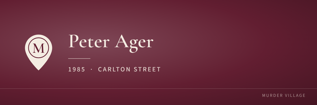 Peter Ager, 1985, Carlton Street