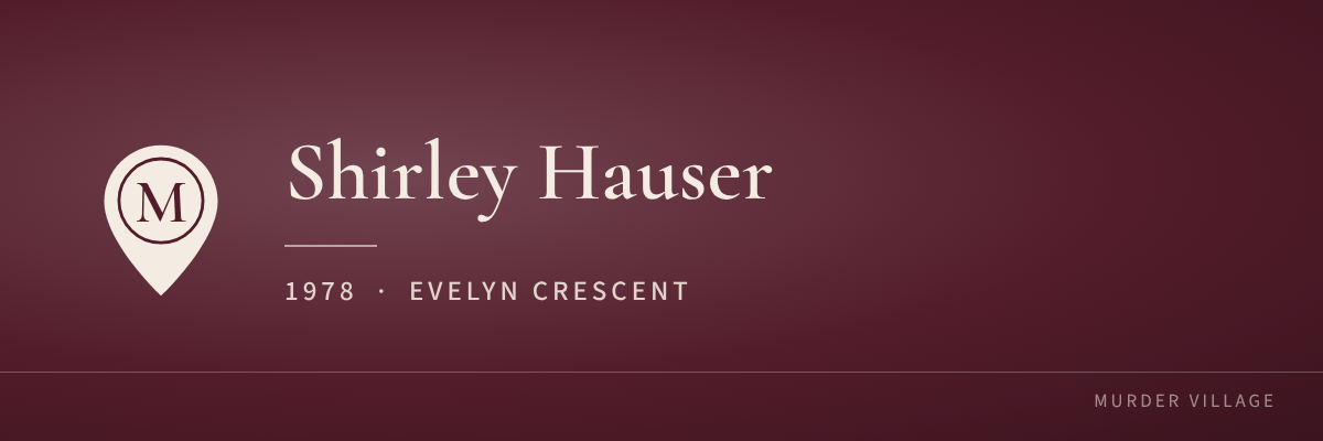 Shirley Hauser, 1978, Evelyn Crescent