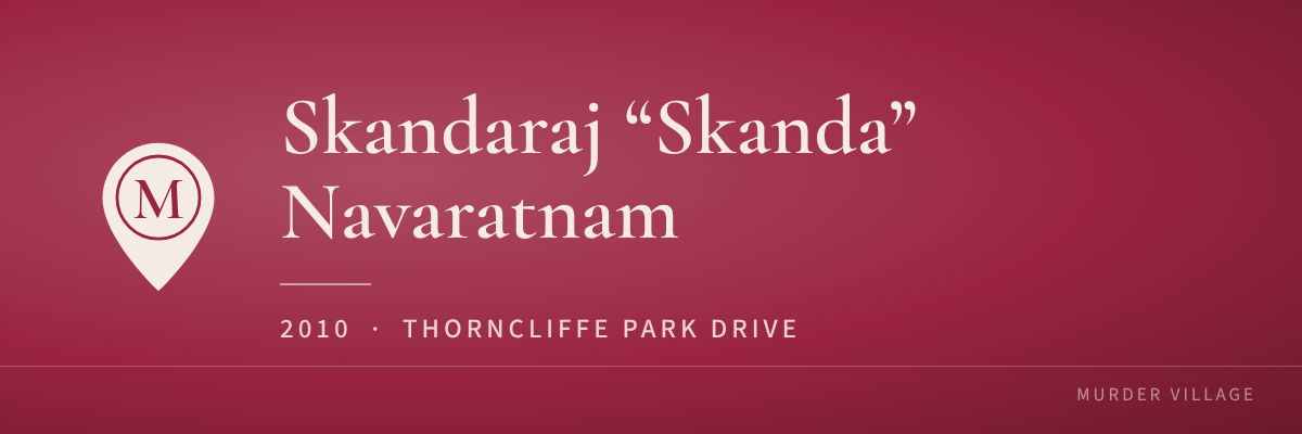 Skandaraj “Skanda” Navaratnam, 2010, Thorncliffe Park Drive