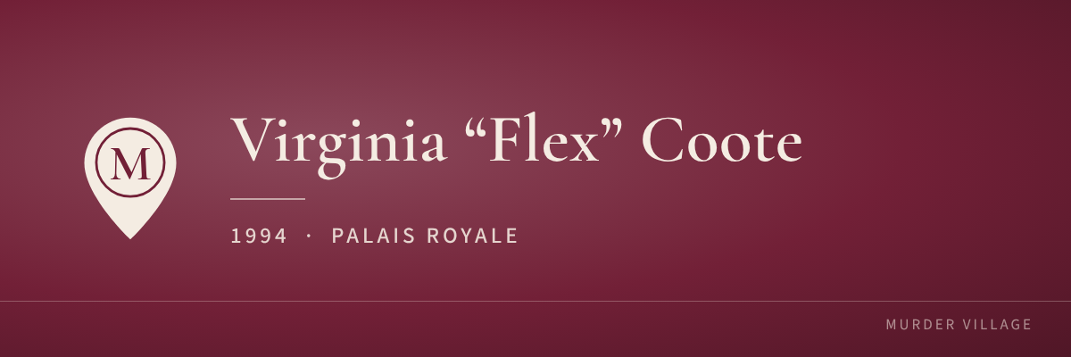 Virginia “Flex” Coote, 1994, Palais Royale